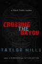 Crossing The Bayou - Preview