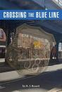Crossing The Blue Line - Preview