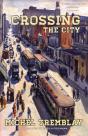 Crossing The City - Preview