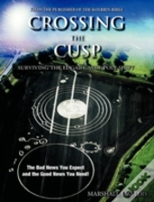 Crossing The Cusp: Surviving The Edgar Cayce Pole Shift