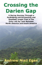Crossing The Darien Gap - Preview