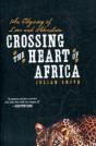 Crossing The Heart Of Africa - Preview