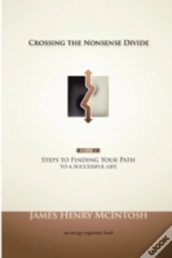 Capa do artigo Crossing The Nonsense Divide: Steps To Finding Your Path To A Successful Life