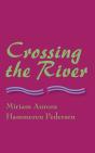 Crossing The River - Preview