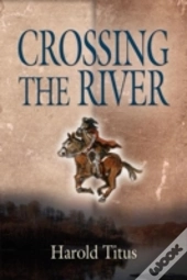 Crossing The River