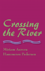 Crossing The River - Preview