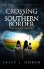 Crossing The Southern Border - Preview