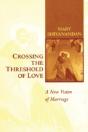 Crossing The Threshold Of Love - Preview