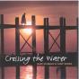 Crossing the Water - CD - Preview
