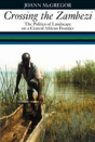 Crossing The Zambezi - Preview