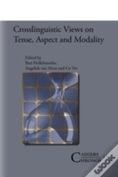 Crosslinguistic Views On Tense,Aspect And Modality