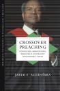 Crossover Preaching - Preview