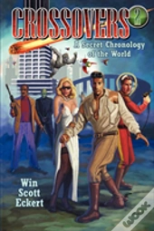 Crossovers: A Secret Chronology Of The W