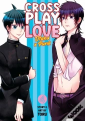 Crossplay Love: Otaku X Punk Vol. 4