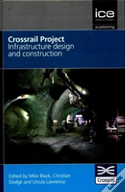 Capa do artigo Crossrail Project: Infrastructure Design And Construction Volume 1
