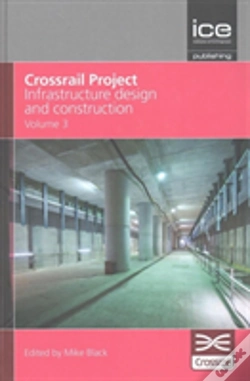 Capa do artigo Crossrail Project: Infrastructure Design And Construction Volume 3