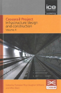 Crossrail Project: Infrastructure Design And Construction Volume 4 - Preview