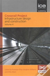 Capa do artigo Crossrail Project: Infrastructure Design And Construction Volume 4