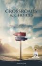 Crossroads And Choices - Preview