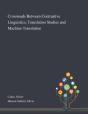 Crossroads Between Contrastive Linguistics, Translation Studies And Machine Translation - Preview