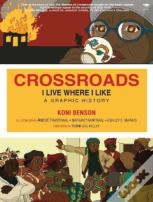 Crossroads: I Live Where I Like