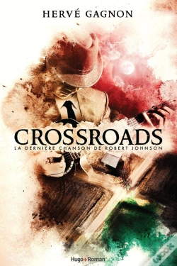 Capa do artigo Crossroads : La Dernière Chanson De Robert Johnson