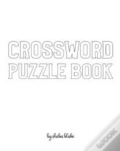 Crossword Puzzle Book - Medium - Create Your Own Doodle Cover (8x10 Softcover Personalized Puzzle Book / Activity Book)