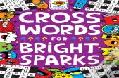 Crosswords For Bright Sparks