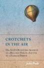 Crotchets In The Air; Or, An  Un Scienti - Preview