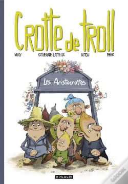Capa do artigo Crotte De Troll : Les Aristocrottes
