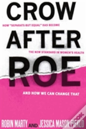 Crow After Roe