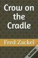 Crow On The Cradle
