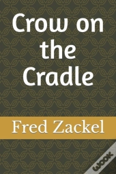 Crow On The Cradle
