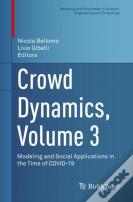 Crowd Dynamics, Volume 3