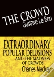 Capa do artigo Crowd & Extraordinary Popular Delusions And The Madness Of Crowds