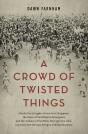 Crowd Of Twisted Things - Preview