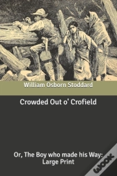 Crowded Out O' Crofield