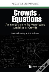 Crowds In Equations: An Introduction To The Microscopic Modeling Of Crowds