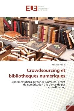 Capa do artigo Crowdsourcing Et Bibliotheques Numeriques - Experimentations Autour De Numalire, Projet De Numerisat