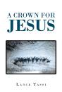Crown For Jesus - Preview