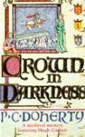 Crown In Darkness (Hugh Corbett Mysteries, Book 2)