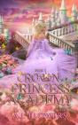 Crown Princess Academy - Preview