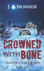 Crowned With Bone - Preview