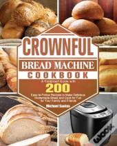 Crownful Bread Machine Cookbook