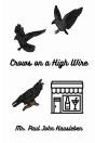 Crows On A High Wire - Preview