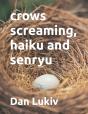 Crows Screaming, Haiku And Senryu - Preview