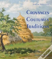 Croyances, Coutumes, Traditions
