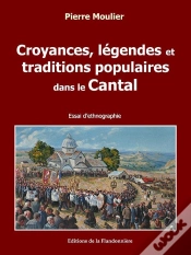 Capa do artigo Croyances, Légendes Et Traditions Populaires Dans Le Cantal