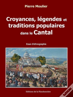 Capa do artigo Croyances, Légendes Et Traditions Populaires Dans Le Cantal