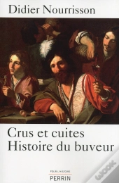 Cru Et Cuites ; Histoire Du Buveur